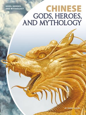 cover image of Chinese Gods, Heroes, and Mythology